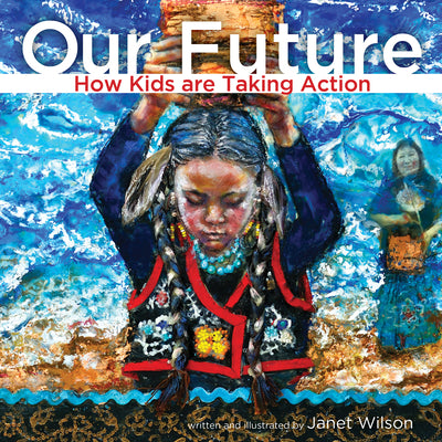 Our Future: How Kids are Taking Action