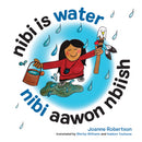 Nibi is Water, Nibi aawon nbiish English and Anishinaabemowin (BD) (FNCR 2021)