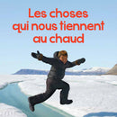 Les choses qui nous tiennent au chaud / Things That Keep Us Warm (FR) (Ltd Qty)