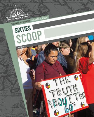 Indigenous Life in Canada : Sixties Scoop (PB)