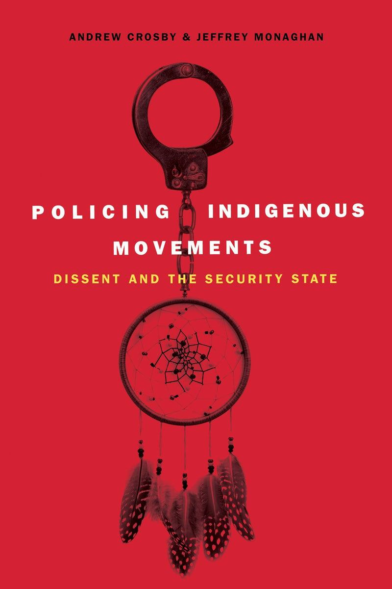 Policing Indigenous Movements