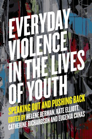 Everyday Violence in the Lives of Youth