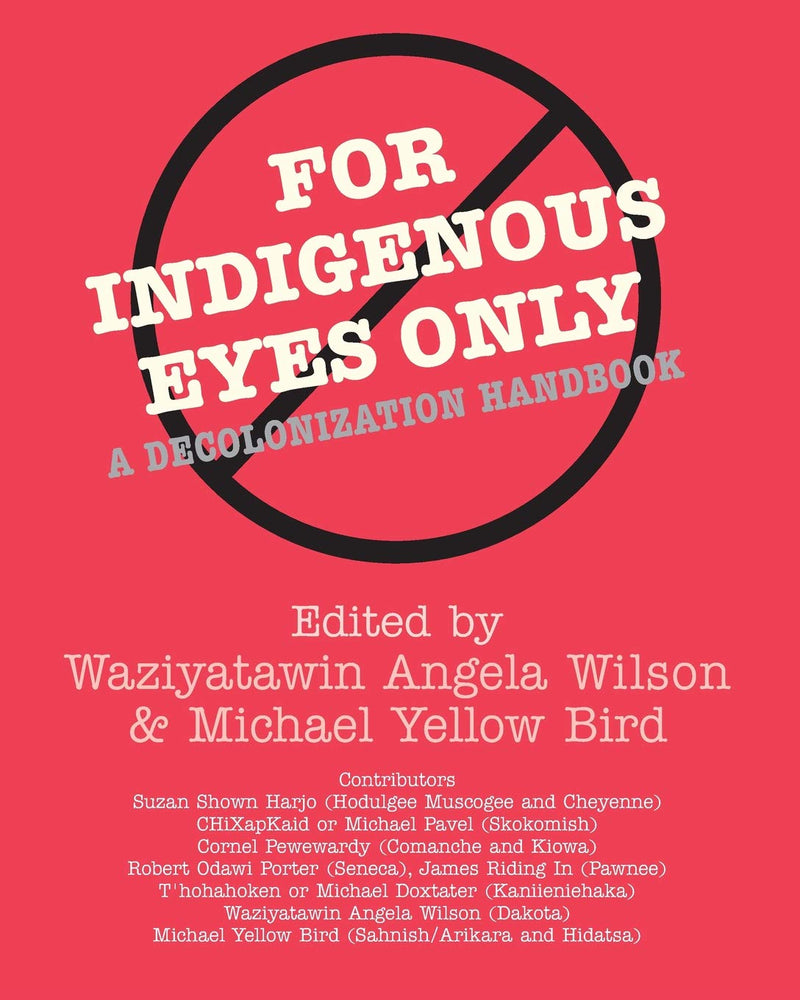 For Indigenous Eyes Only