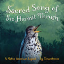 Sacred Song of the Hermit Thrush (7th Generation) (Ltd Qty)