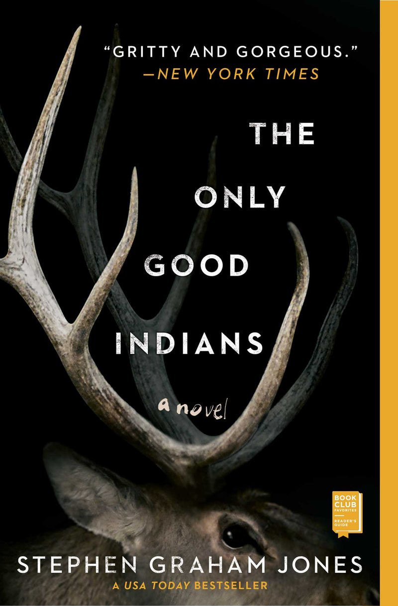 The Only Good Indians A Novel PB