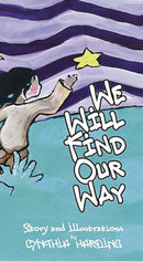 We Will Find Our Way (Limited Quantities)