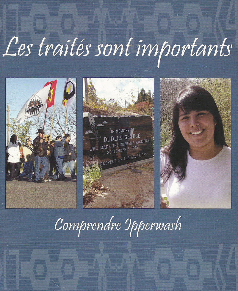 Les Traités sont importants: Comprendre Ipperwash